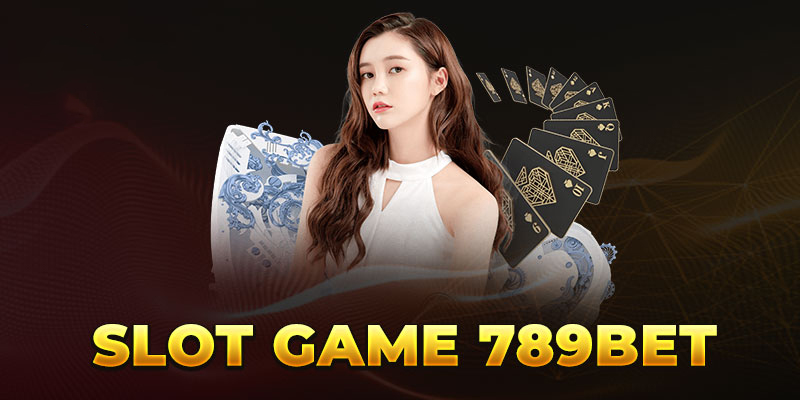 Thông tin chung về slot game 789BET