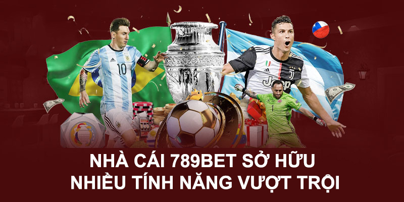 Những tính năng nổi bật tại trang cá cược 789BET