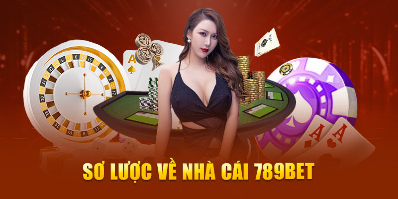 Sơ lược nhà cái 789BET