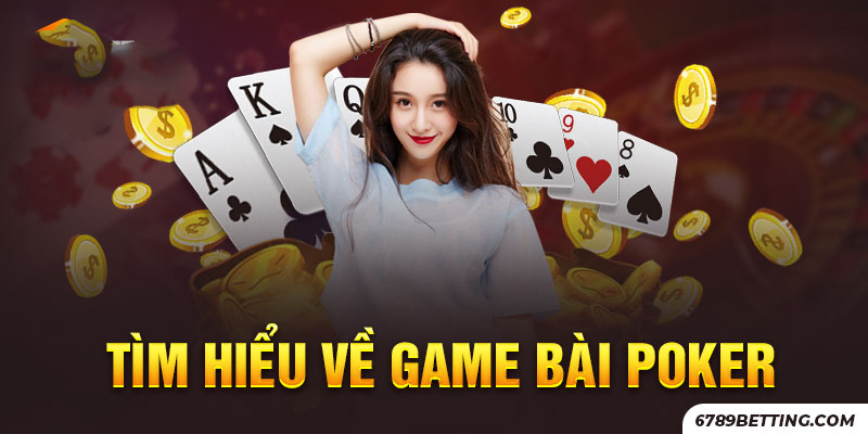 789BET là sân chơi của những tuyển thủ Poker chuyên nghiệp