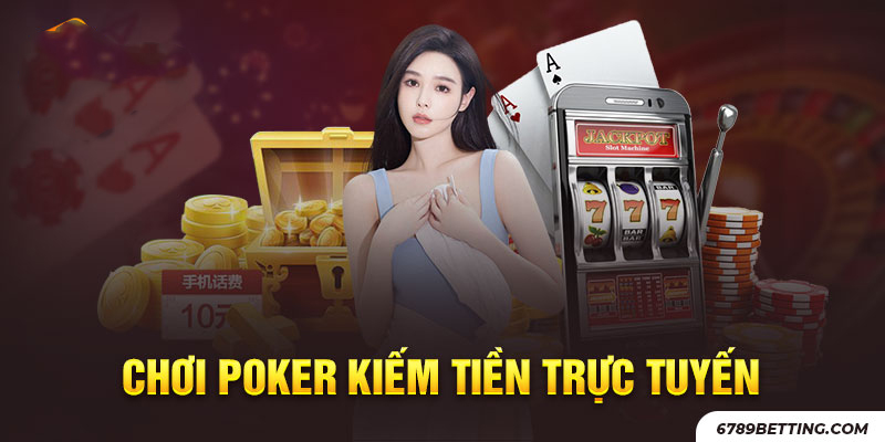 Poker là game bắt nguồn từ giới quý tộc phương Tây