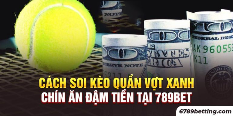 Một số kèo tennis cực dễ ăn