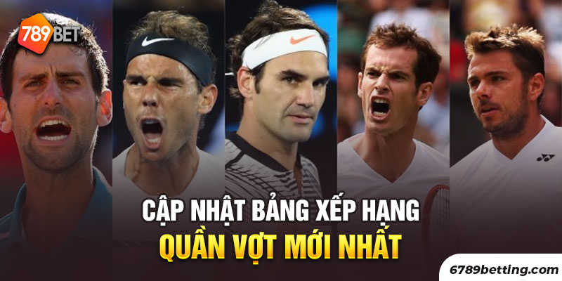 Bảng xếp hạng tennis được dựa vào điểm số của các tay vợt