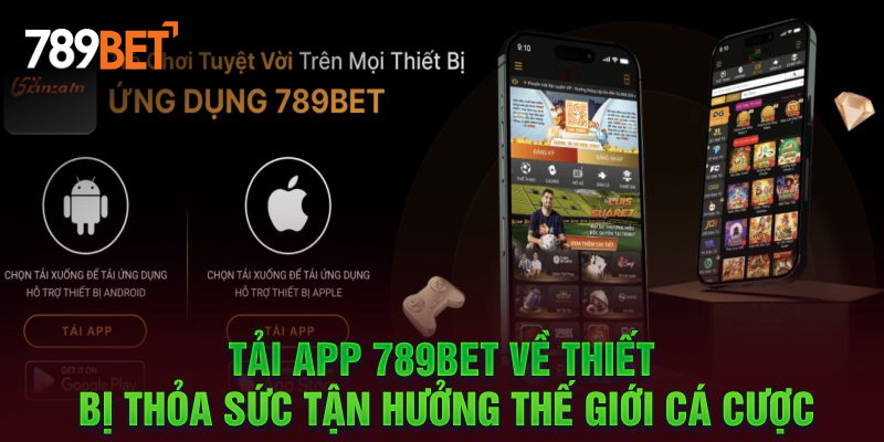 Việc thực hiện tải ứng dụng 789BET về máy rất đơn giản