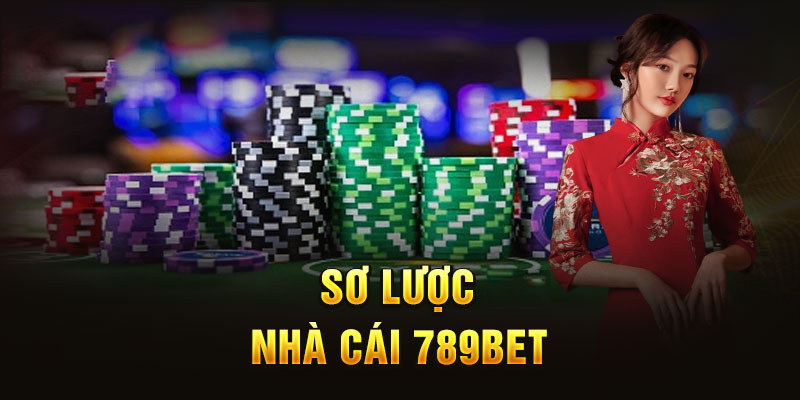 Khái quát về nhà cái 789BET